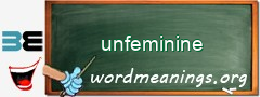 WordMeaning blackboard for unfeminine